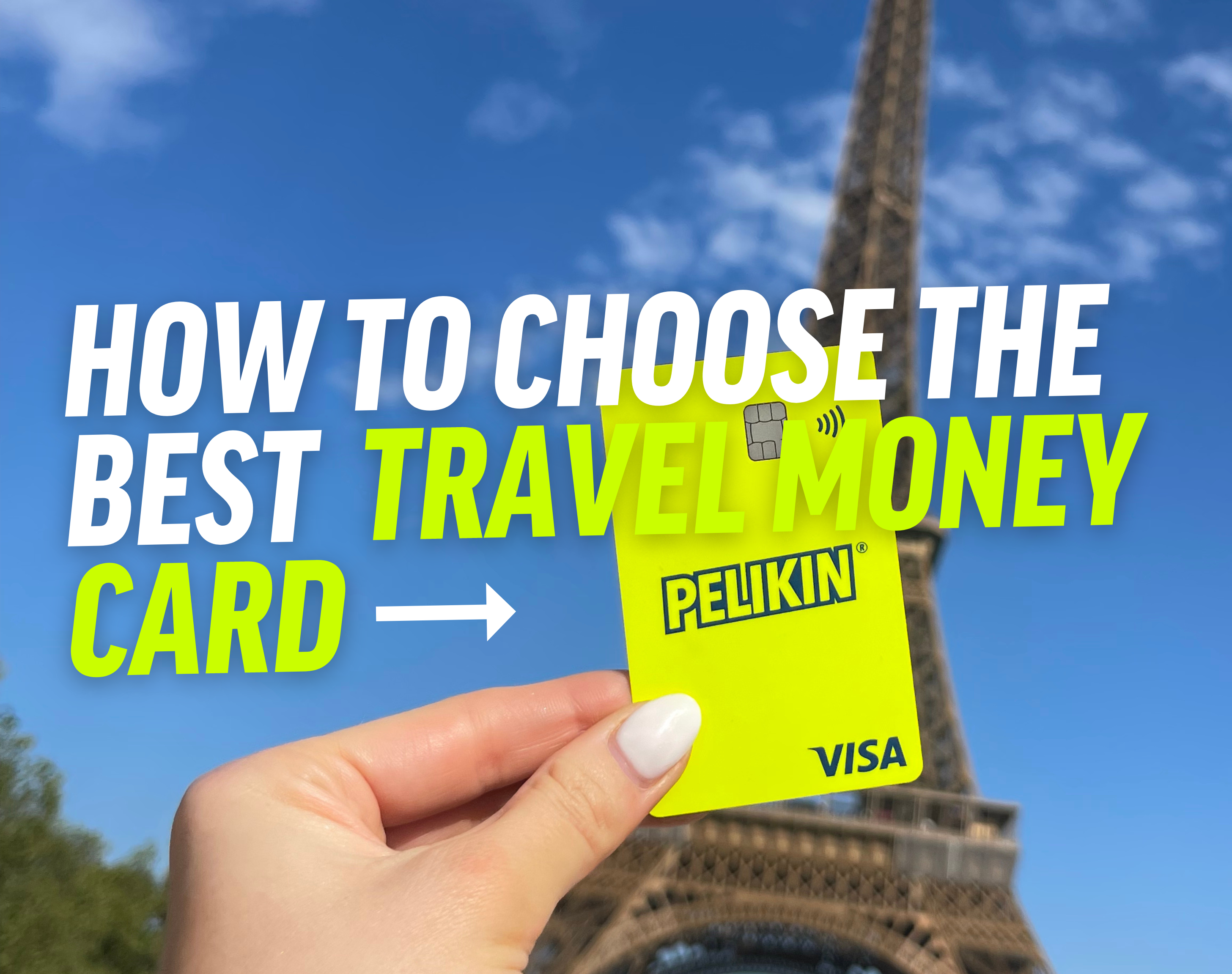 How to Choose The Best Travel Money Card
