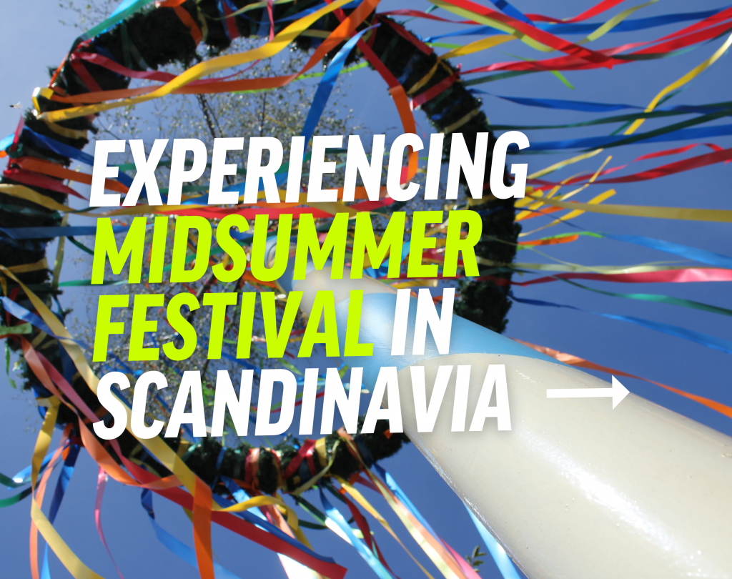 Embracing Nordic Culture: Experiencing Midsummer Festival in ...